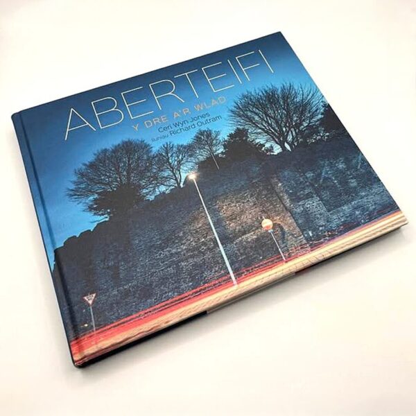 Cardigan Town and Country / Aberteifi Y Dre a'r Wlad